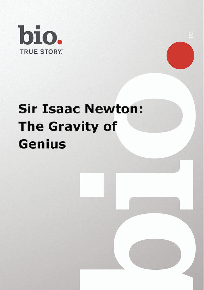 Biography: Sir Isaac Newton - The Gravity of Genius cover art