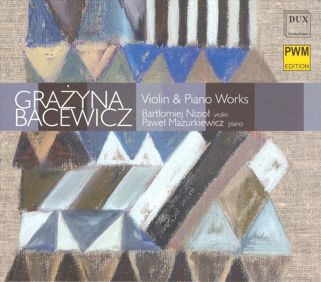 Grazyna Bacewicz: Violin & Piano Works cover art