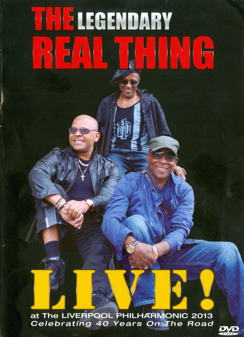 Legendary Real Thing Live! at the Liverpool Philharmonic 2013: Celebrating 40 Years on the Road cover art