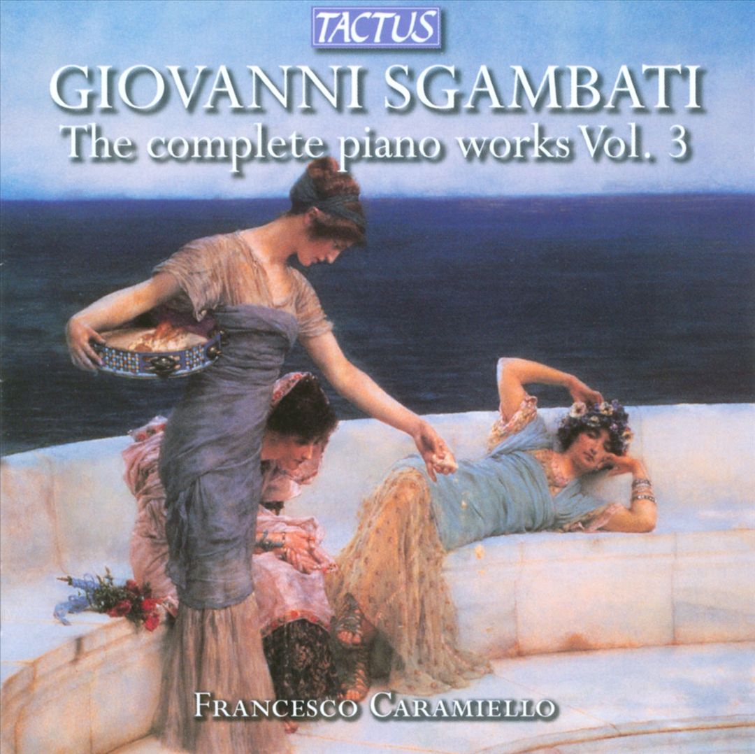 Giovanni Sgambatti: The Complete Piano Works, Vol. 3 cover art