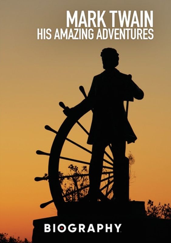 Biography: Mark Twain - His Amazing Adventures cover art