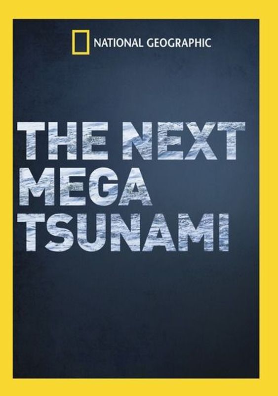 National Geographic: The Next Mega Tsunami cover art