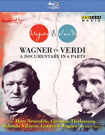 Wagner Vs. Verdi: A Documentary In 6 Parts cover art