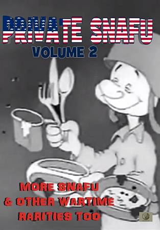 Private Snafu: Volume 2 - More Snafu and Other Wartime Rarities Too cover art