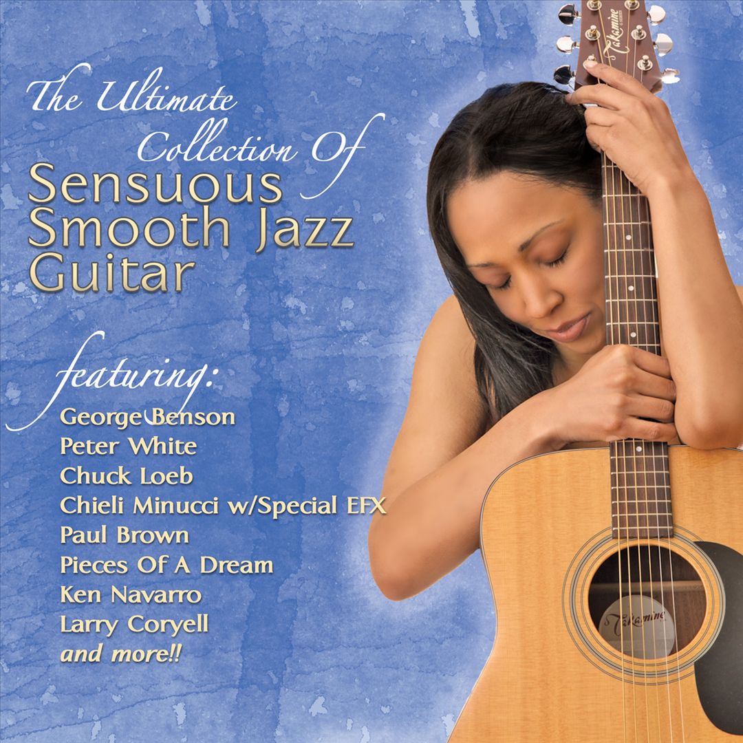 Ultimate Collection of Sensuous Smooth Jazz Guitar cover art