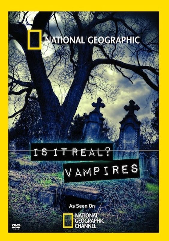 National Geographic: Is It Real? Vampires cover art