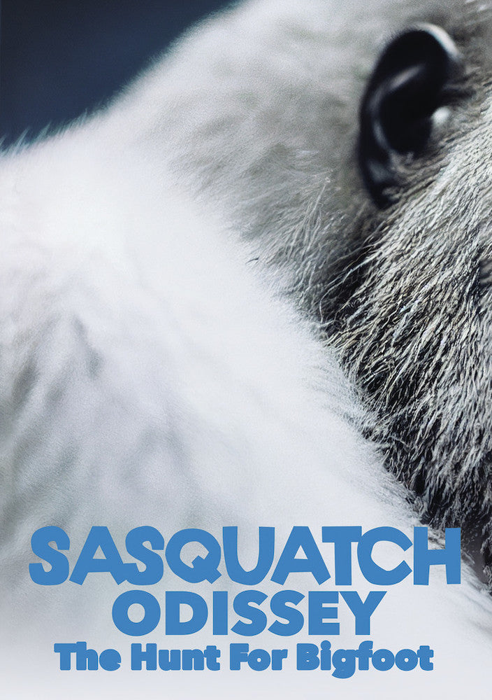 Sasquatch Odyssey: The Hunt for Bigfoot cover art
