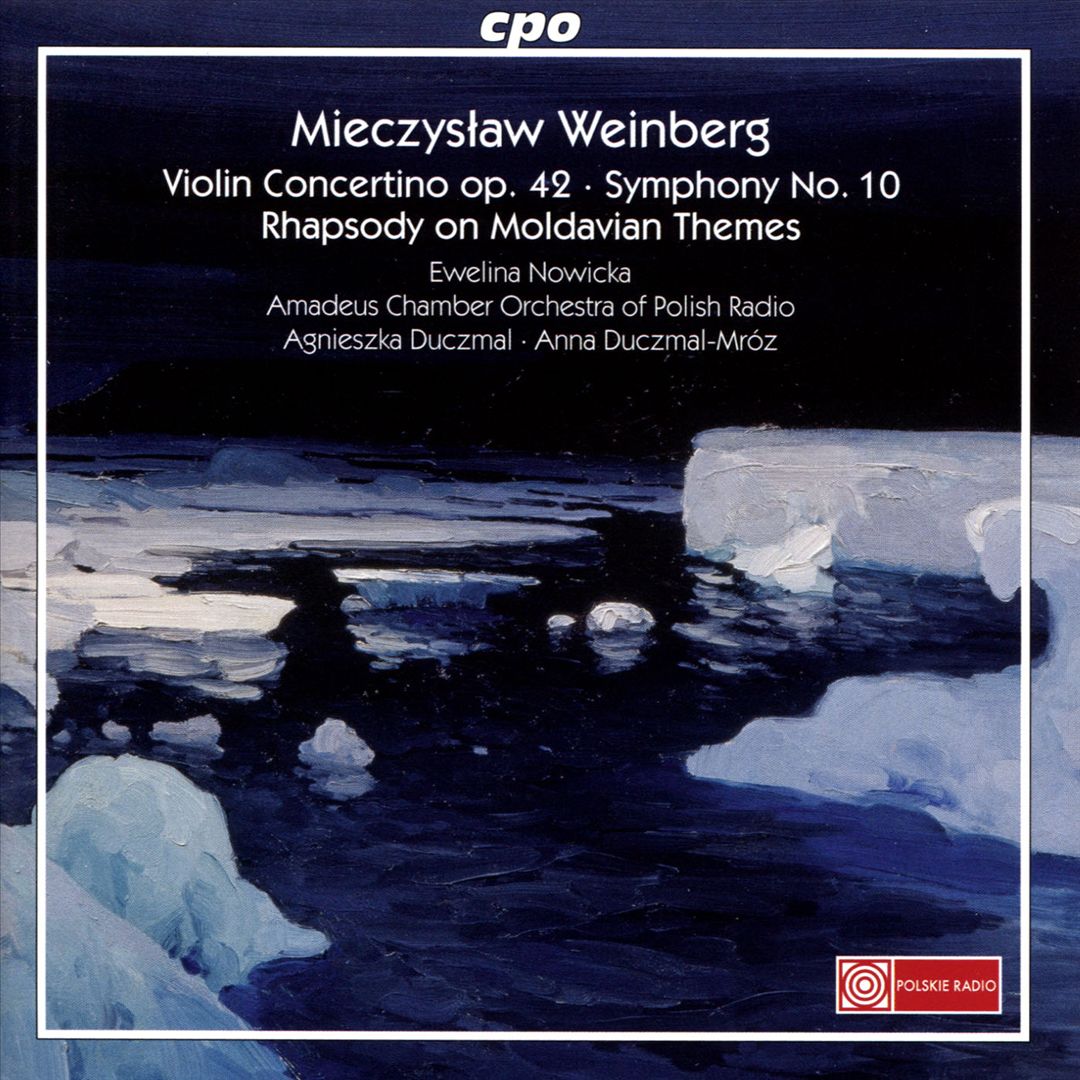 Mieczyslaw Weinberg: Violin Concertino Op. 42; Symphony No. 10; Rhapsody on Moldavian Themes cover art