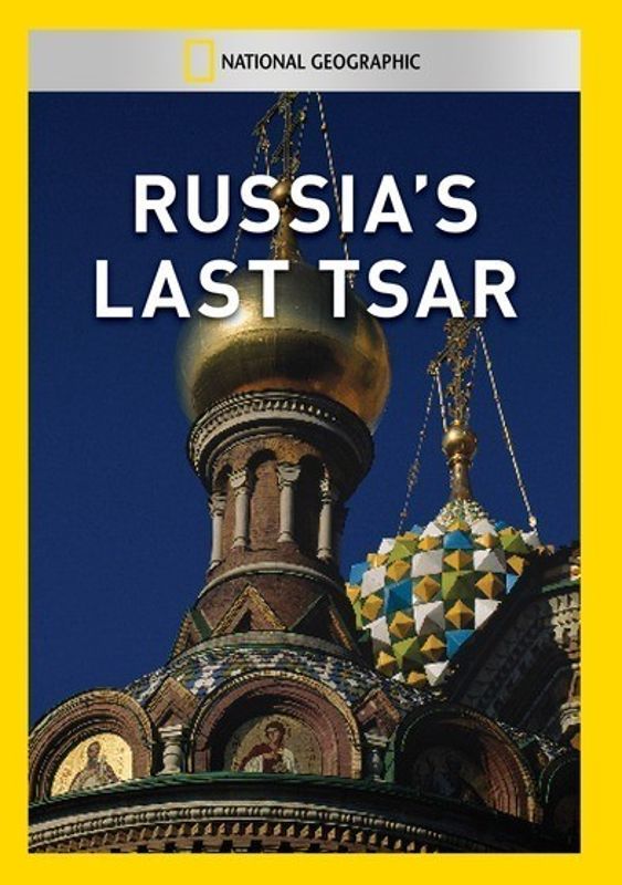 National Geographic: Russia's Last Tsar cover art