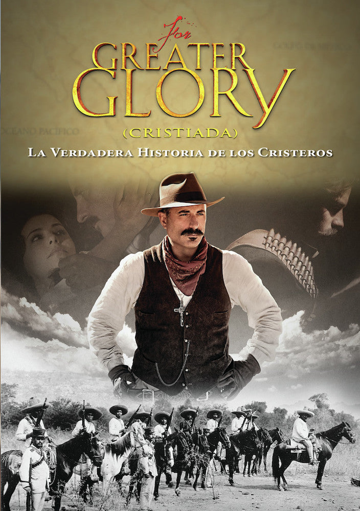 For Greater Glory: La Verdadera Historia de Los Cristeros cover art