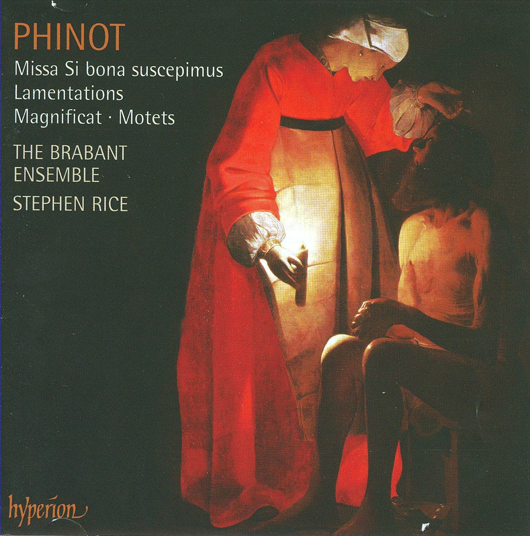 Dominique Phinot: Missa Si bona suscepimus; Lamentations; Magnificat; Motets cover art