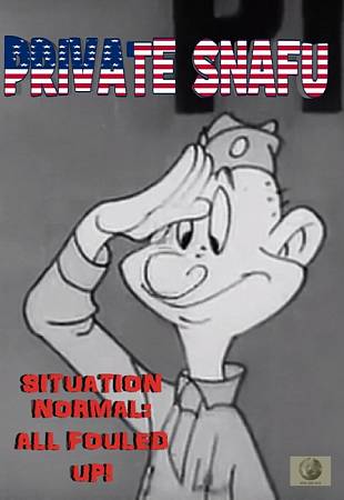 Private Snafu: Situation Normal - All Fouled Up! cover art