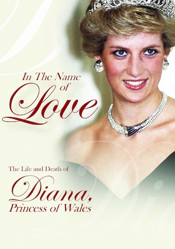 In the Name of Love: The Life and Death of Diana, Princess of Wales cover art