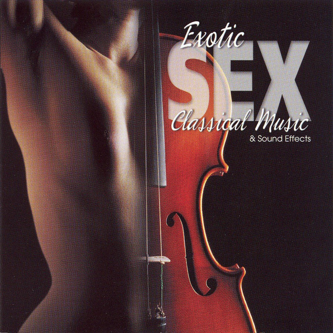Sound Effects: Exotic Sex Classical cover art