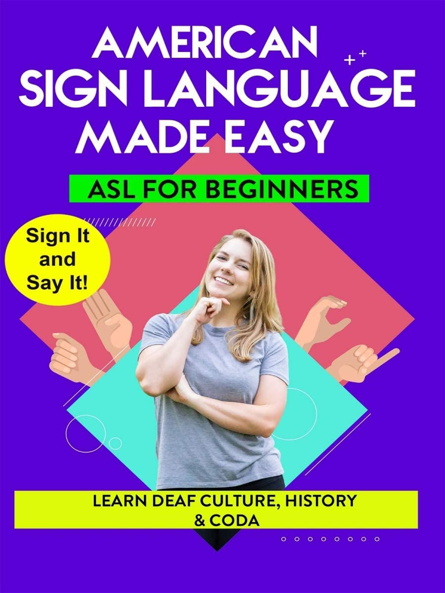 American Sign Language Made Easy: Learn Deaf Culture, History & CODA cover art