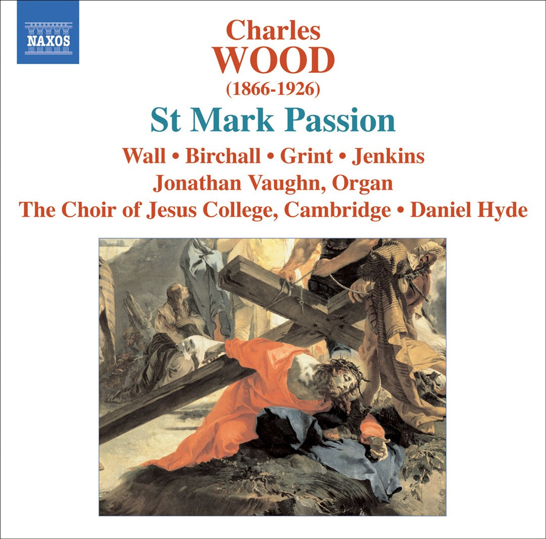 Charles Wood: St. Mark Passion cover art