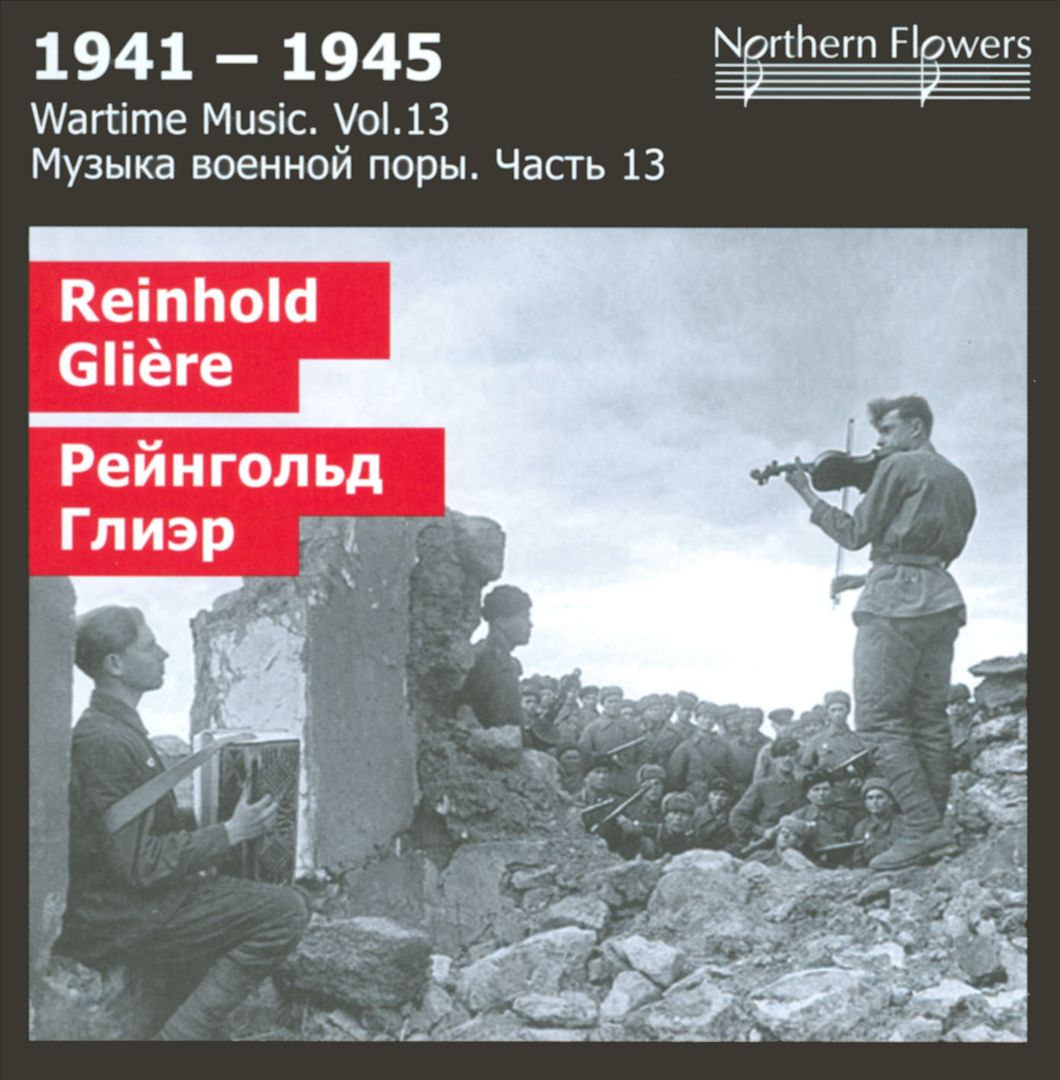 Wartime Music, Vol. 13: Reinhold Glière cover art