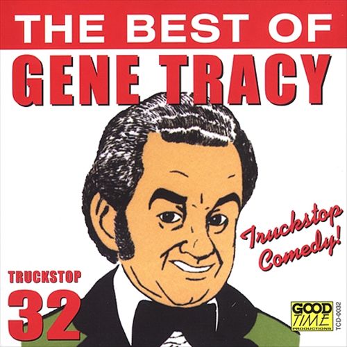 Truckstop Comedy: The Best of Gene Tracy cover art