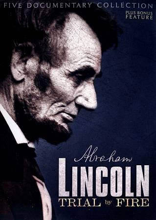 Lincoln: Trial by Fire - Documentary Collection and Feature Film cover art
