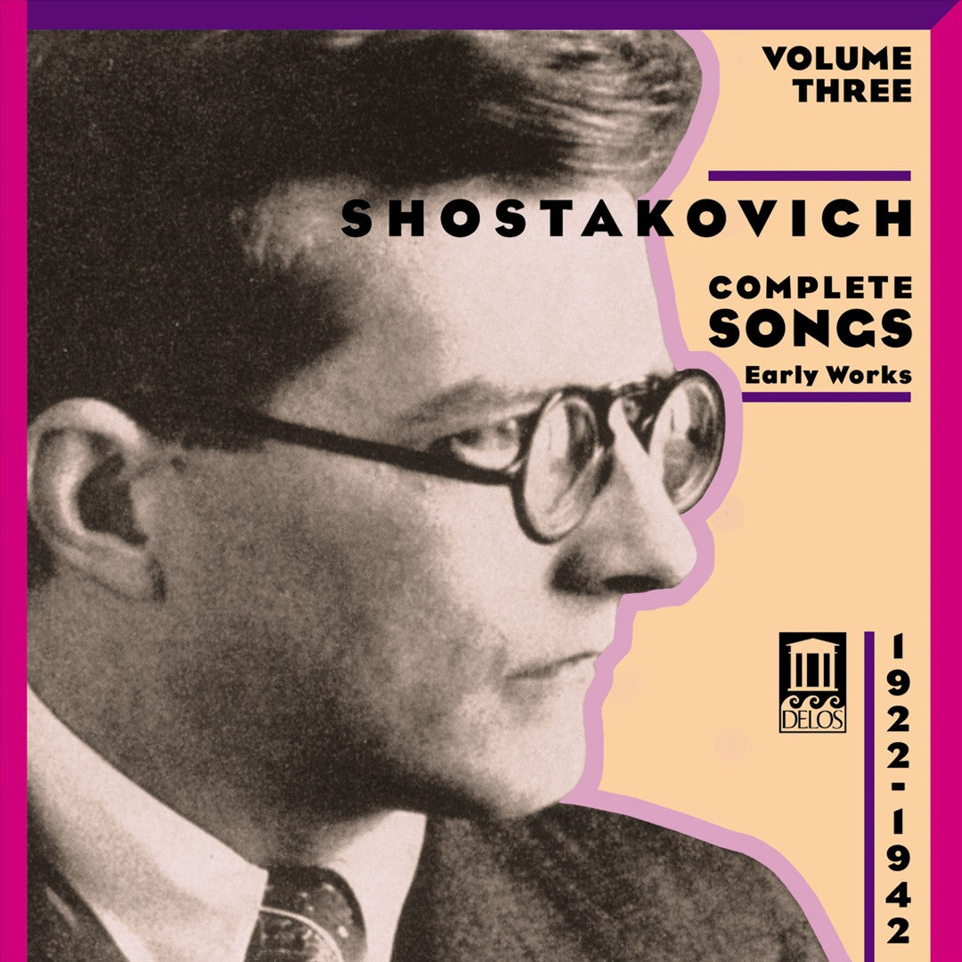 Shostakovich: Complete Songs, Vol. 3 (1922-1942) cover art