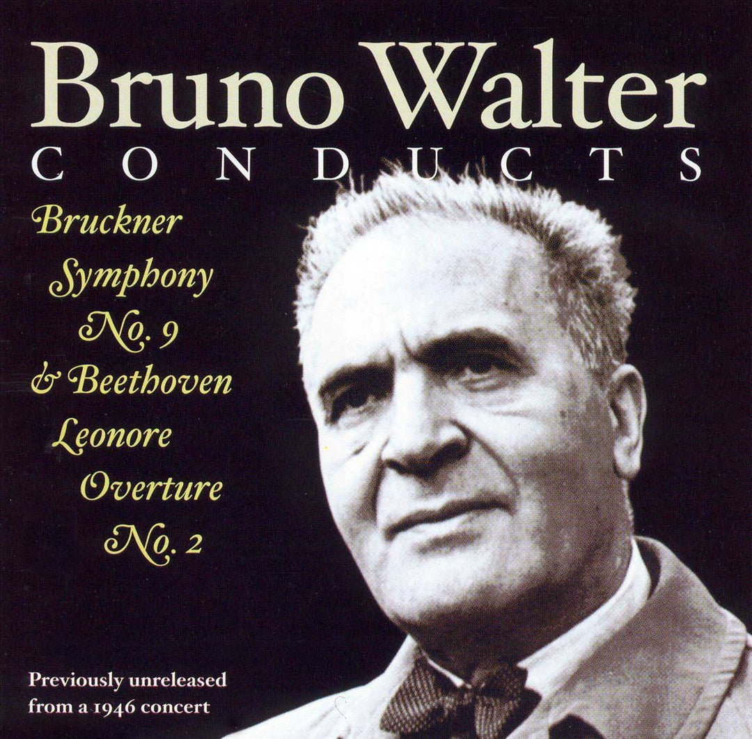 Bruno Walter conducts Bruckner & Beethoven cover art