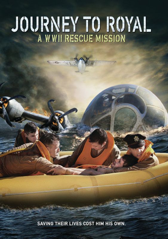 Journey to Royal: A WWII Rescue Mission cover art
