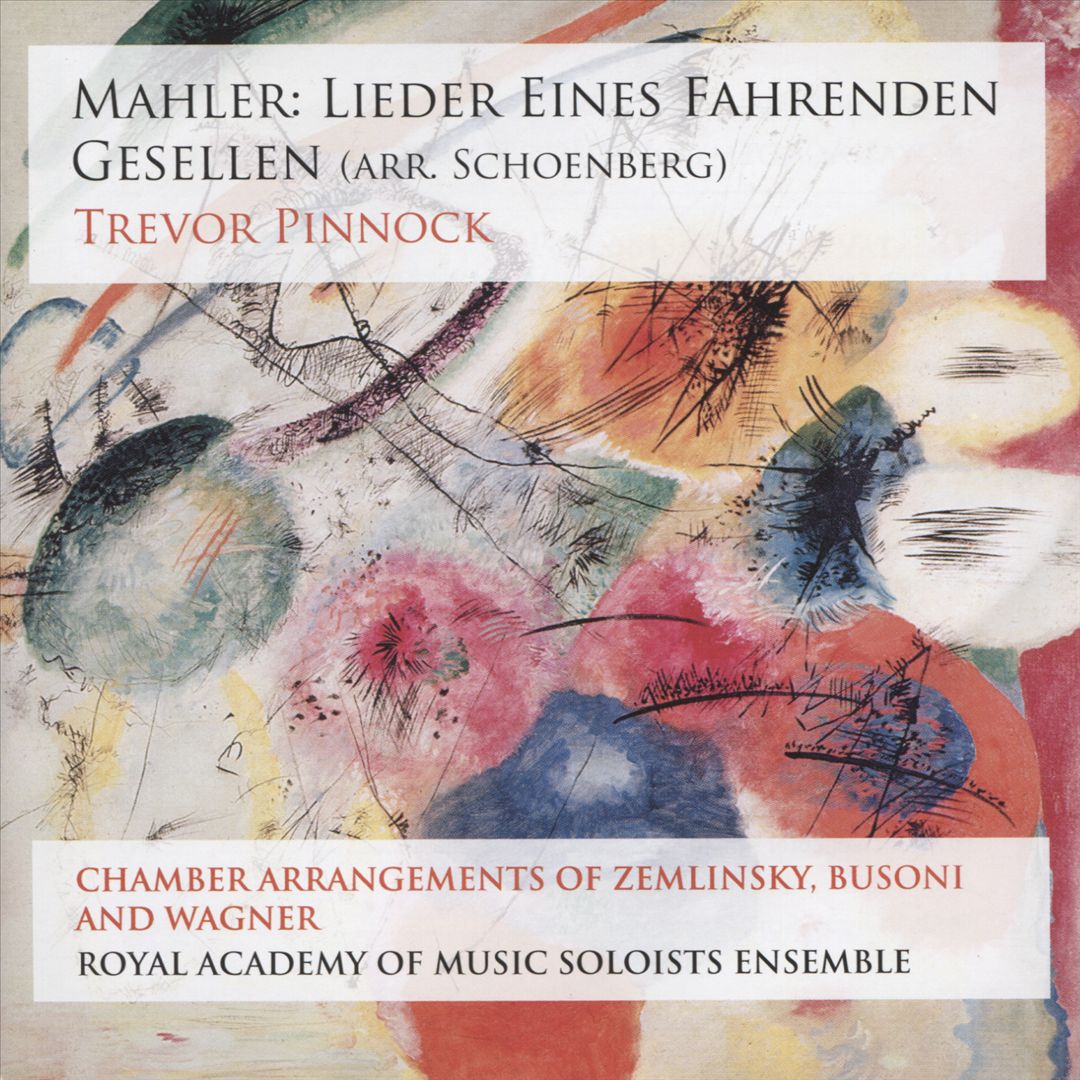 Mahler: Lieder eines fahrenden Gesellen (arr. Schoenberg) cover art
