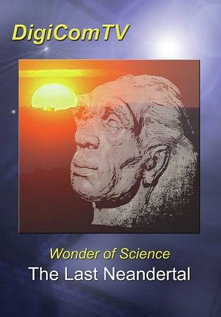 Wonder of Science: The Last Neanderthal cover art