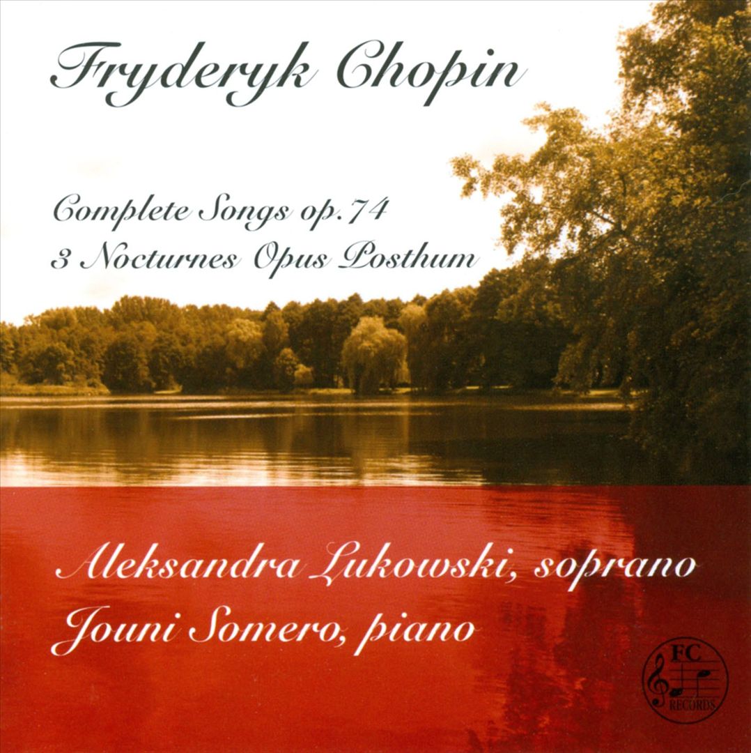 Chopin: Complete Songs Op. 74; Nocturnes Op. Posthum cover art