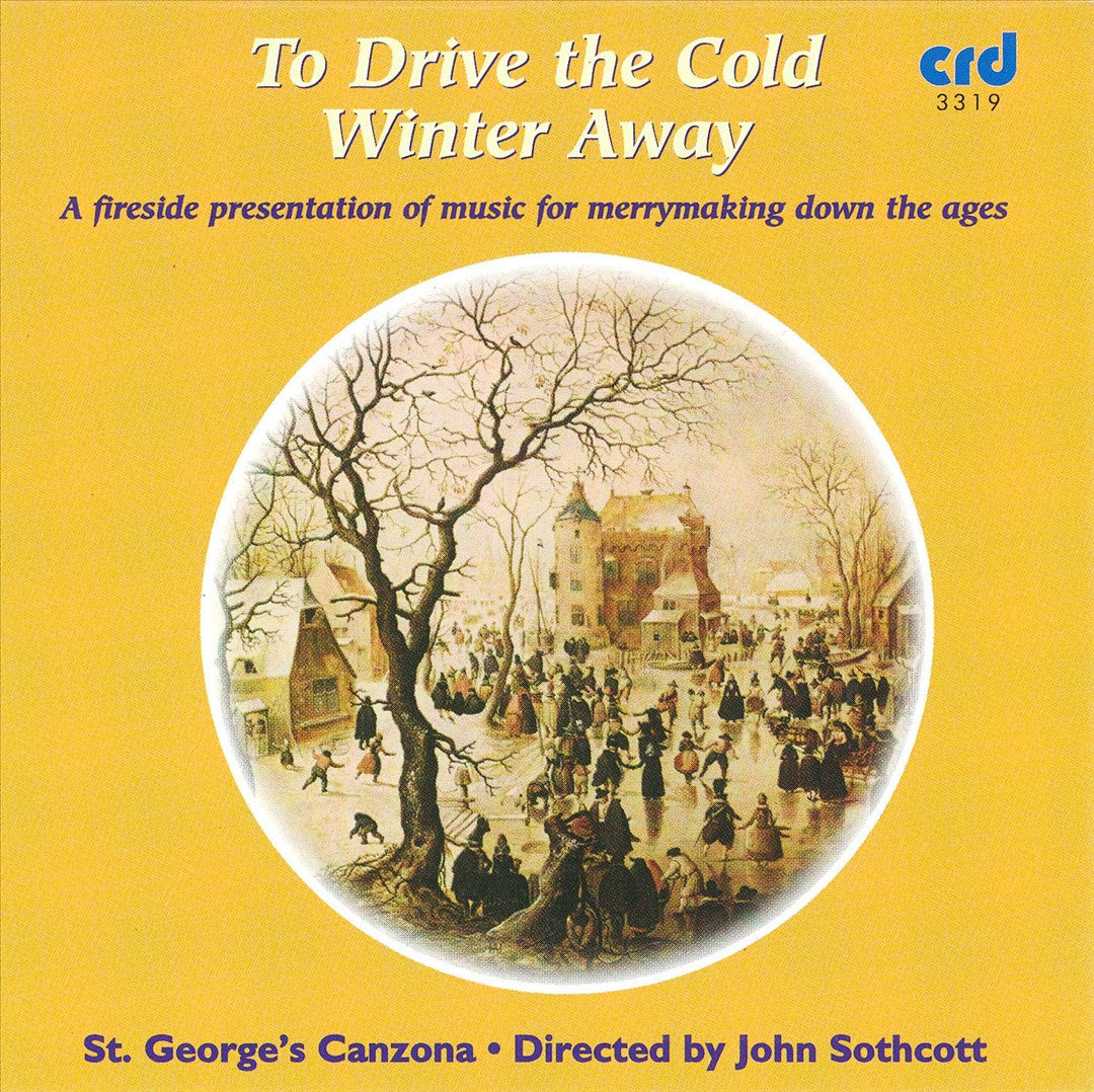 To Drive the Cold Winter Away: A Fireside Presentation of Music for Merrymaking cover art