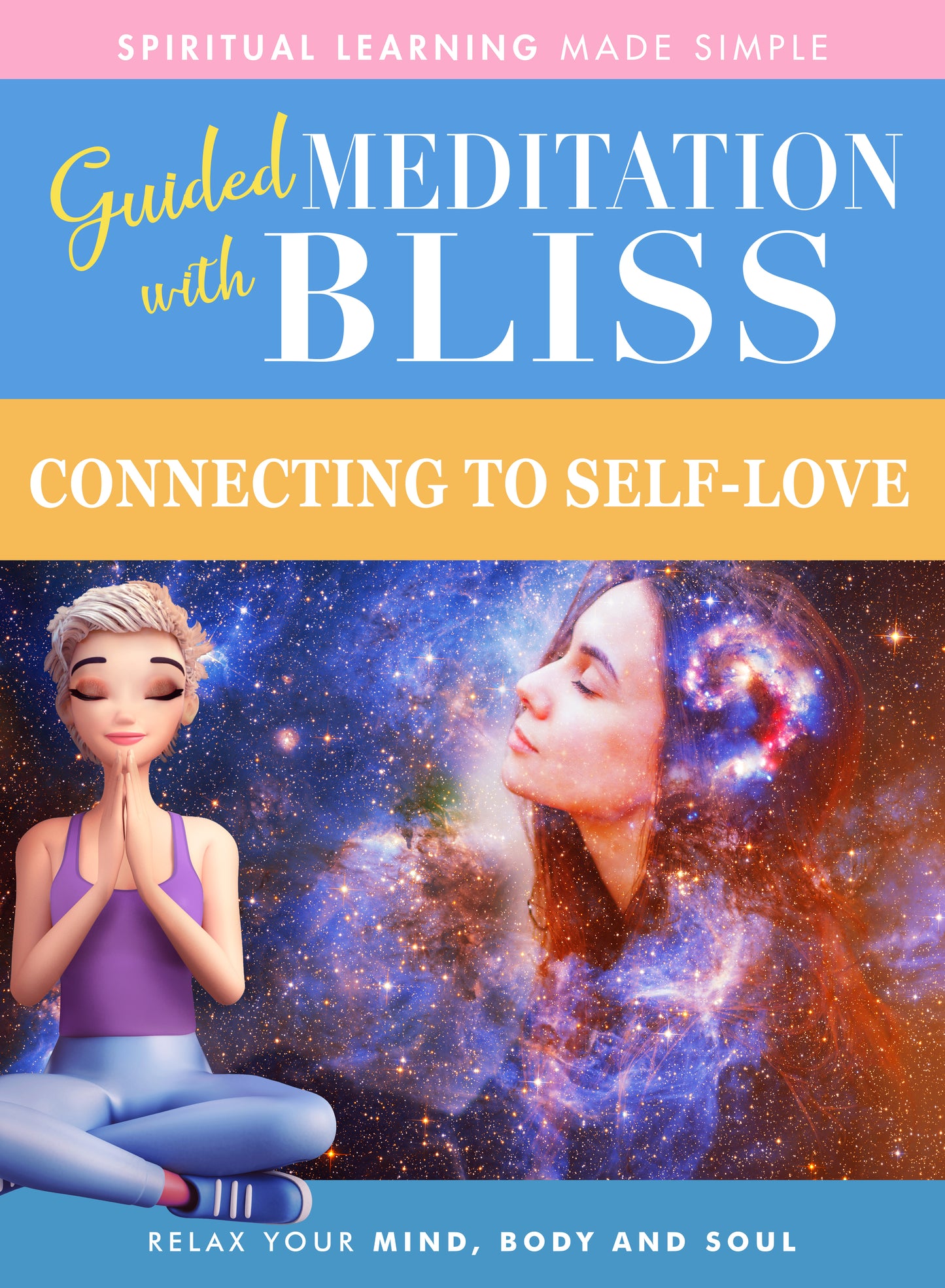 Guided Meditation With Bliss: Connecting to Self-Love cover art