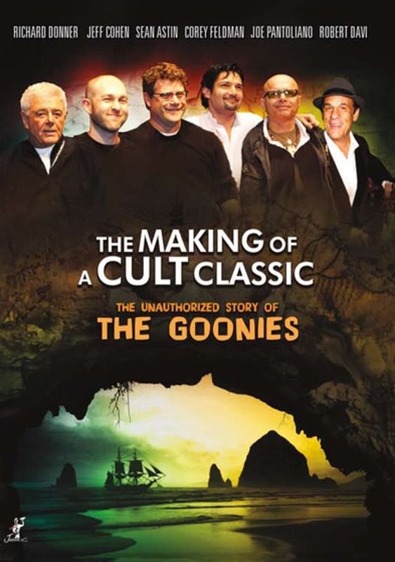 Making of a Cult Classic: The Unauthorized Story of The Goonies cover art