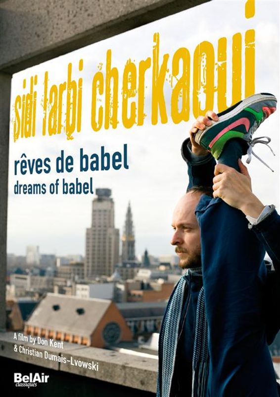 Sidi Larbi Cherkaoui: Reves De Babel cover art