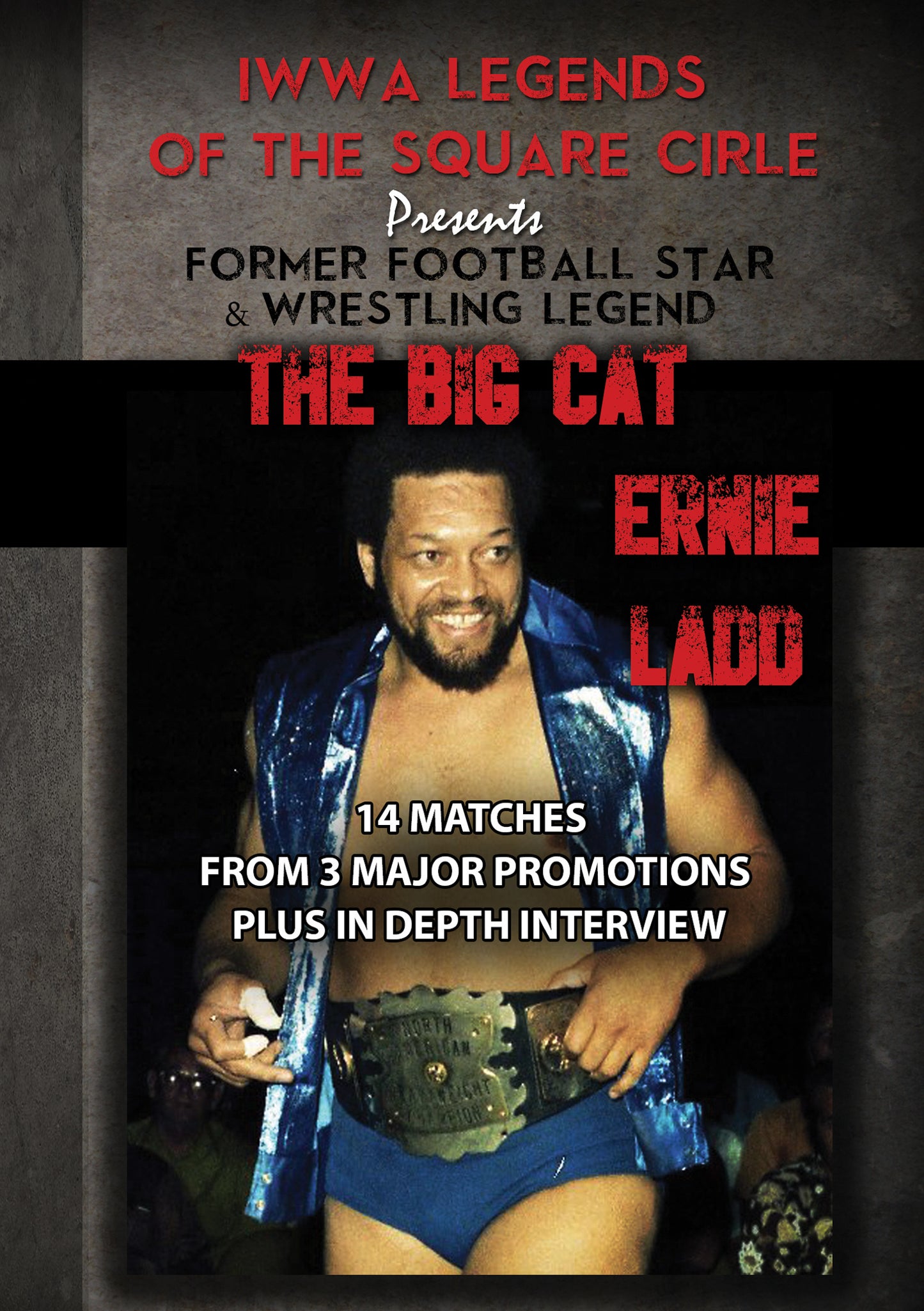Legends of the Square Circle: The Big Cat - Ernie Ladd cover art