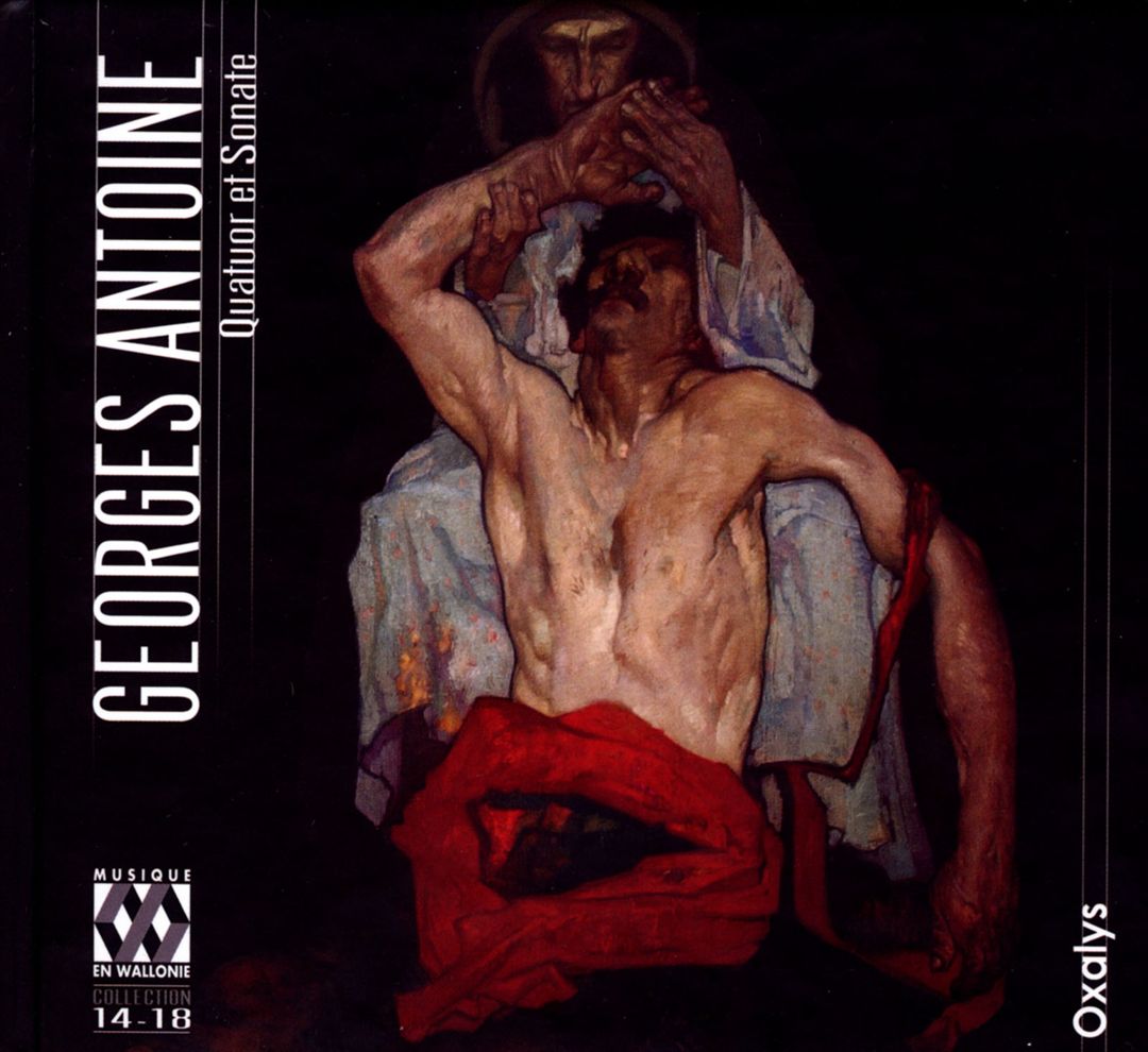 Georges Antoine: Quatuor et Sonate cover art