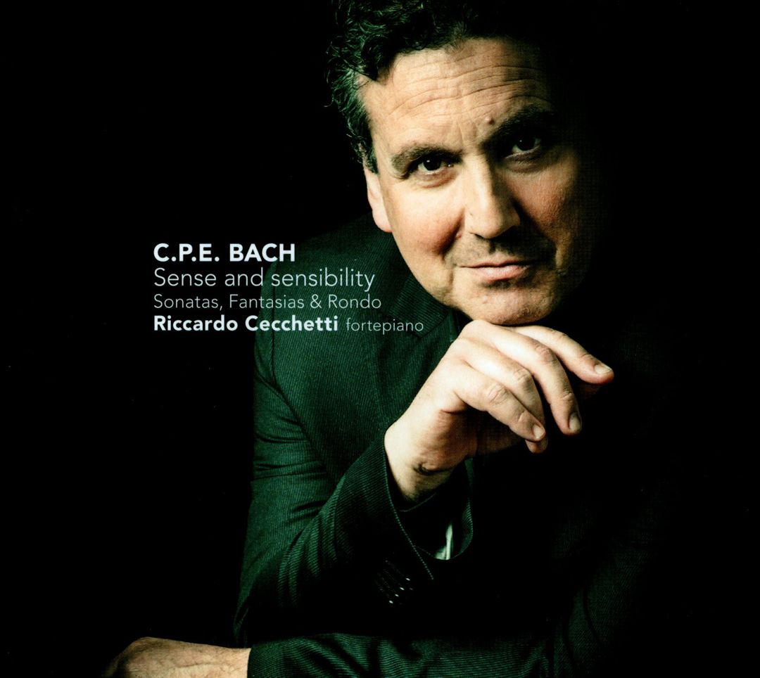 C.P.E. Bach: Sense & Sensibility - Sonatas, Fantasias & Rondo cover art
