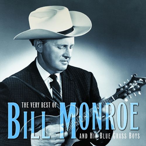 Very Best of Bill Monroe and His Blue Grass Boys cover art
