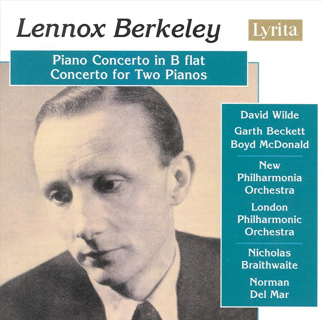Lennox Berkeley: Piano Concerto in B flat; Concerto for Two Pianos cover art