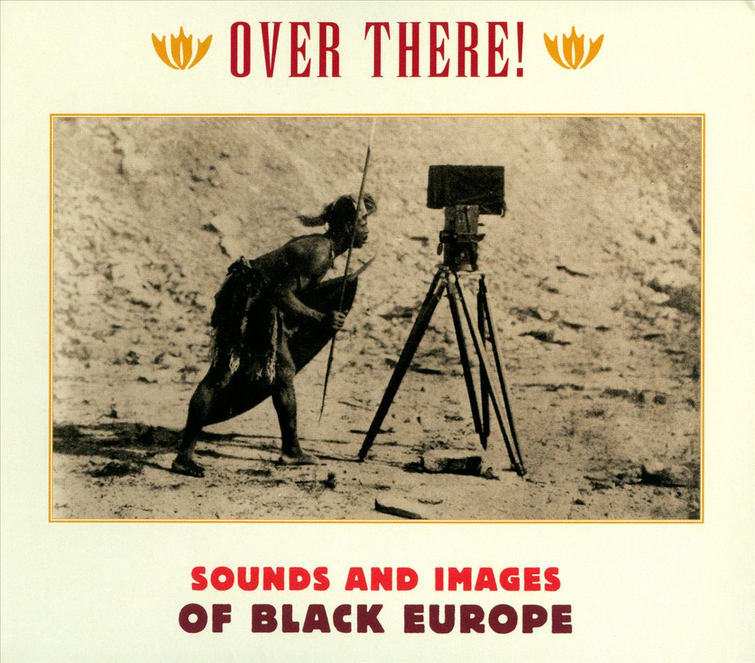 Over There! Sounds and Images from Black Europe cover art