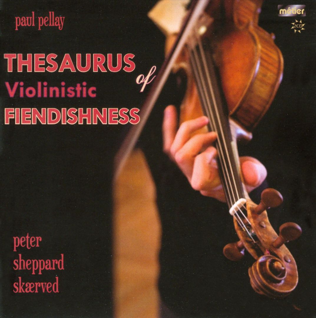 Paul Pellay: Thesaurus of Violinistic Fiendishness cover art