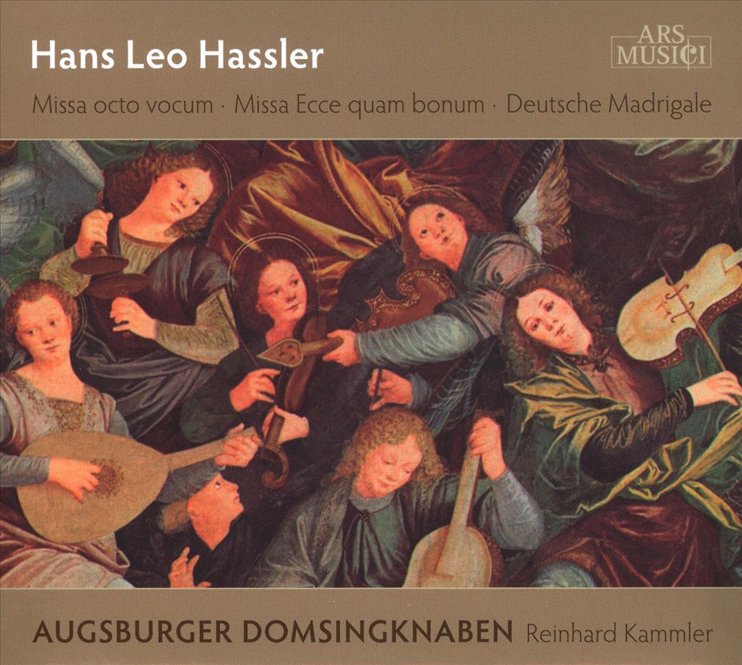 Hans Leo Hassler: Missa octo vocum; Missa Ecce quam bonum; Deutsche Madrigale cover art