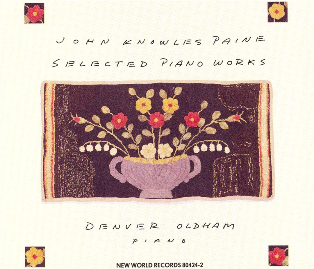 John Knowles Paine: Selected Piano Works cover art