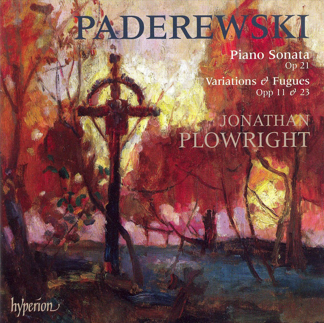 Paderewski: Piano Sonata Op. 21; Variations & Fugues Opp. 11 & 13 cover art