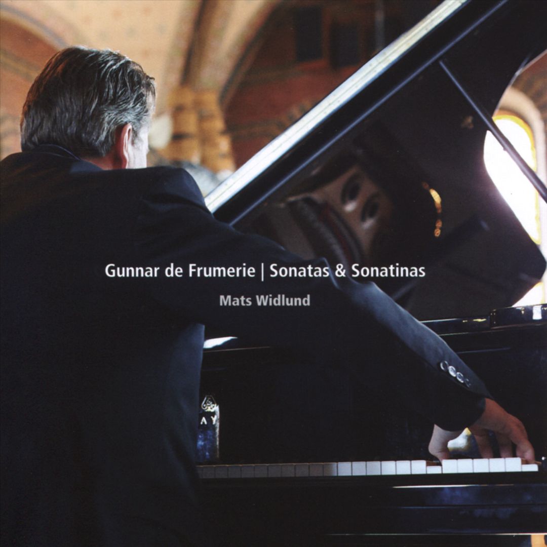 Gunnar de Frumerie: Sonatas; Sonatinas cover art