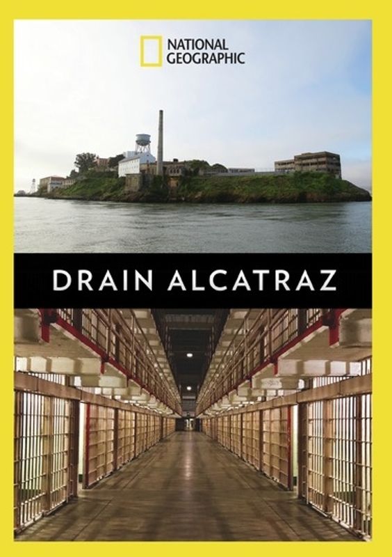 National Geographic: Drain Alcatraz cover art