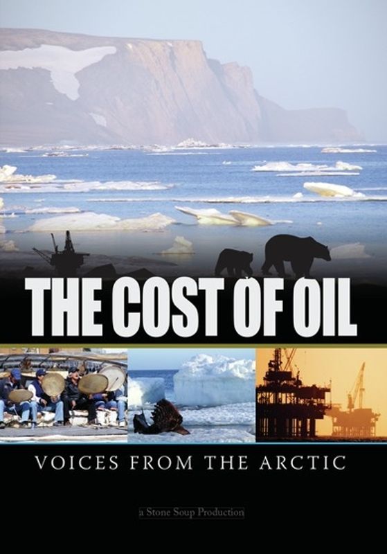 Cost of Oil: Voices from the Arctic cover art