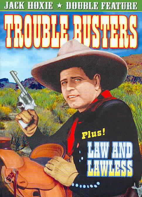 Jack Hoxie Double Feature: Trouble Busters/Law and Lawless cover art