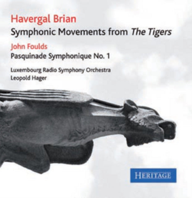 Havergal Brian: Symphonic Movements from "The Tigers"; John Foulds: Pasquinade Symphonique No. 1 cover art