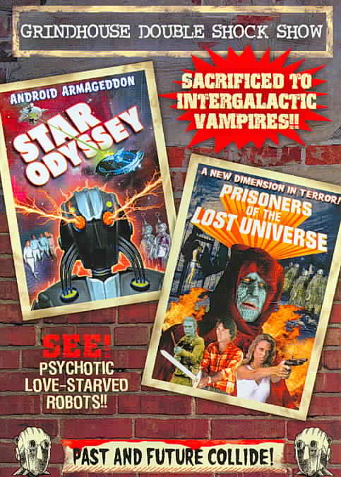 Grindhouse Double Shock Show: Star Odyssey/Prisoners Of The Lost Universe cover art
