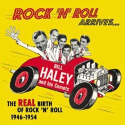 The Rock 'N' Roll Arrives: The Real Birth of Rock 'N' Roll cover art